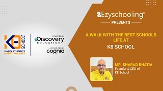 A Walk With The Best School: Life at K8 School| Ezyschooling