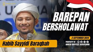 BAREPAN BERSHOLAWAT Bersama AL Habib Musthofa Sayyidi Baraqbah