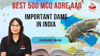 BEST 500 MCQ| IMPORTANT DAMS IN INDIA |#examcrackersassam #adre # CDPO #aao # EI