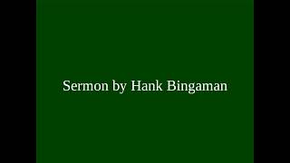 Hank Bingaman delivers a Sermon on Christian Submission to Government Authority