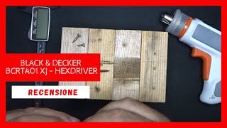 Innovativo avvitatore BLACK & DECKER BCRTA01 XJ – HEXDRIVER indispensabile per i progetti fai da te