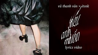 "Nếu anh muốn" - Vũ Thanh Vân x @itsnk6405  (Official Lyrics Video)