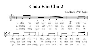 Chúa Vẫn Chờ (Sáng Tác: Lm. Nguyễn Văn Tuyên) - Ca Len Di | Lyrics