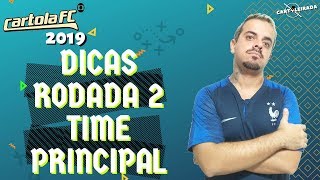 CARTOLA FC 2019 – DICAS RODADA 2 TIME PRINCIPAL