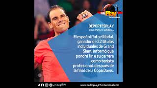 #DeportesPlay🏆 - #Tenis🎾 ▶️ El español Rafael Nadal se retira.