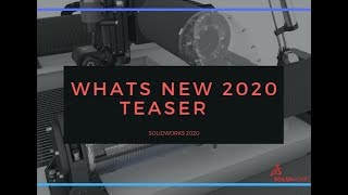 Whats New 2020 Teaser   SOLIDWORKS 2020