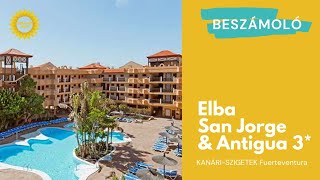 FUERTEVENTURA 🌴 Elba San Jorge & Antigua 3* szállodák