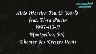 Airto Moreira Fourth World feat. Flora Purim -1997-03-17- Montpellier, FR Theatre des Treizes Vents