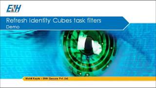 ENH iSecure Filters in Refresh Identity Cube Task of IdentityIQ Demo