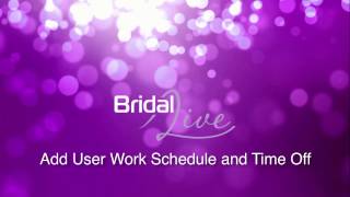 Add User Work Schedule and Time Off