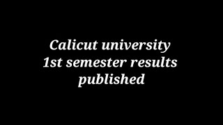 Calicut university Revaluation Results published