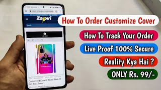 How To Order Customize & Printed Mobile Cover For Any Model  Only Rs. 99/- How To Track Zapvi Order?