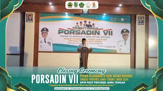 PENUTUPAN PORSADIN VII TINGKAT PROVINSI JAWA TENGAH TAHUN 2024 DI BANJARNEGARA