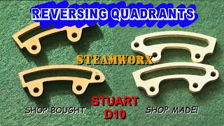 Making a Stuart Models Reversing Quadrant (The shop bought one didn’t quite make it)