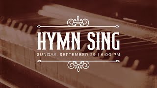 9.29.24 | Hymn Sing | 6:00 PM