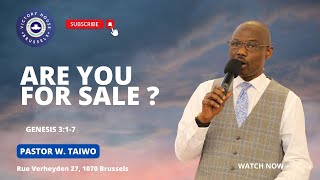 ARE YOU FOR SALE ? GENESIS 3:1-7