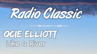 Ocie Elliott - Like a River