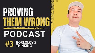 3️⃣PODCAST #3 | PROVING THEM WRONG