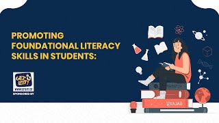 Promoting Foundational Literacy Skills in Students | Ezyschooling | GetLitt