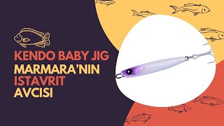 Marmara'nın İstavrit Avcısı - Kendo Baby Jig