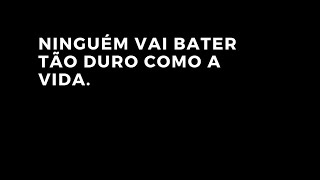 NINGUÉM VAI BATER TÃO DURO COMO A VIDA. #shorts