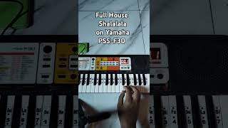 Shalala Full House on Yamaha PSS-F30