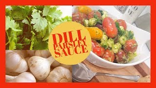 Summer Sauce with Fresh Herbs | No Cook Pasta Sauce | Vegan Vegetarian Keto Friendly