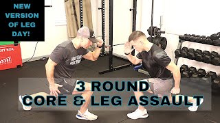 3 Round CORE AND LEG Assault Workout (Come Try 1 Round)