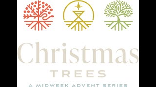 Midweek Advent 1: The Tree of Rebellion  (December 4, 2024)