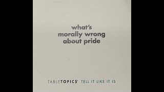 Table Talk: Morally Prideful