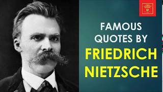 Quotes by Fredrich Nietzsche