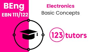 Electronics | EBN 111/122 | 1. Basic Concepts by 123tutors