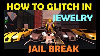 Roblox Jailbreak - How To Glitch Into Jewelry Store - PROFESSIONAL TIPS AND TRICKS!!!