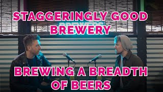 Staggeringly Good Brewery | Brewing a breadth of beers