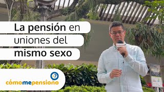 La pensión en uniones del mismo sexo