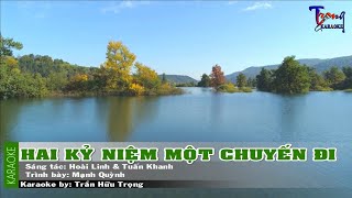 Hai Kỷ Niệm Một Chuyến Đi - Mạnh Quỳnh Karaoke