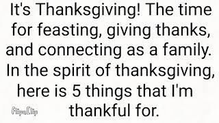 5 Things I'm Thankful for this Thanksgiving (Holiday Special)