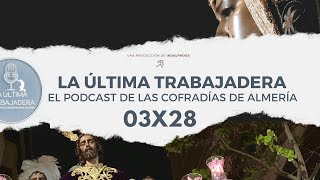 La Última Trabajadera | 03x28 (07.05.23)