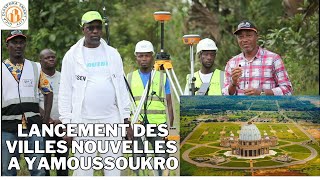 GIGA SMART CITY: LANCEMENT DES VILLES NOUVELLES A YAMOUSSOUKRO BIENTOT.