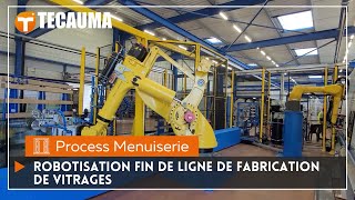 Robotisation fin de ligne de fabrication de vitrages