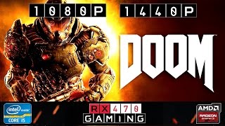 RX 470 | DOOM 2016 | 1080p | 1440p | Maxed Out