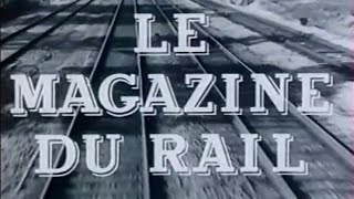 La passion des trains - Spécial Magazine du rail (n°62)