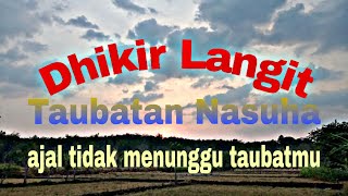 Dhikir Langit Istighfar taubatan nasuha penenang hati,,