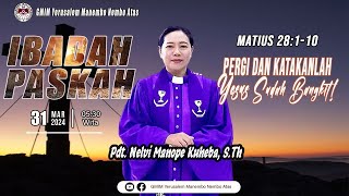 IBADAH HARI RAYA PASKAH - 1 SESI I  | GMIM YERUSALEM MANEMBO - NEMBO ATAS  | 31 MARET 2024