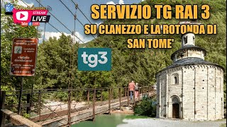 Servizio RAI 3 Clanezzo e Rotonda di San Tomè