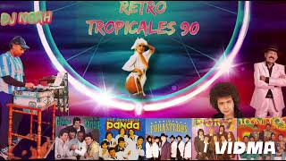 Retro Tropicales 90 / Dj Noah (Alderetes-Tucumán)