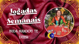 CARTAS DA SEMANA | BUDA MANDOU TE DIZER (16 A 22 de JUL)