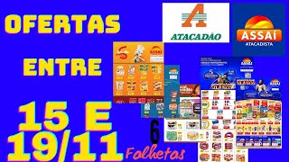 OFERTAS ATÉ 15 E 19/11/2024 FOLHETOS ASSAÍ E ATACADÃO 6 FOLHETOS DIFERENTES