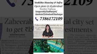 Call:7386172109. Yoshitha HousingInfra|Open plots for sale in Zahirabad|NIMZ|Hyderabad|MumbaiHighway