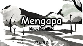 Mengapa - Rony Parulian (Lirik/Lyrics)